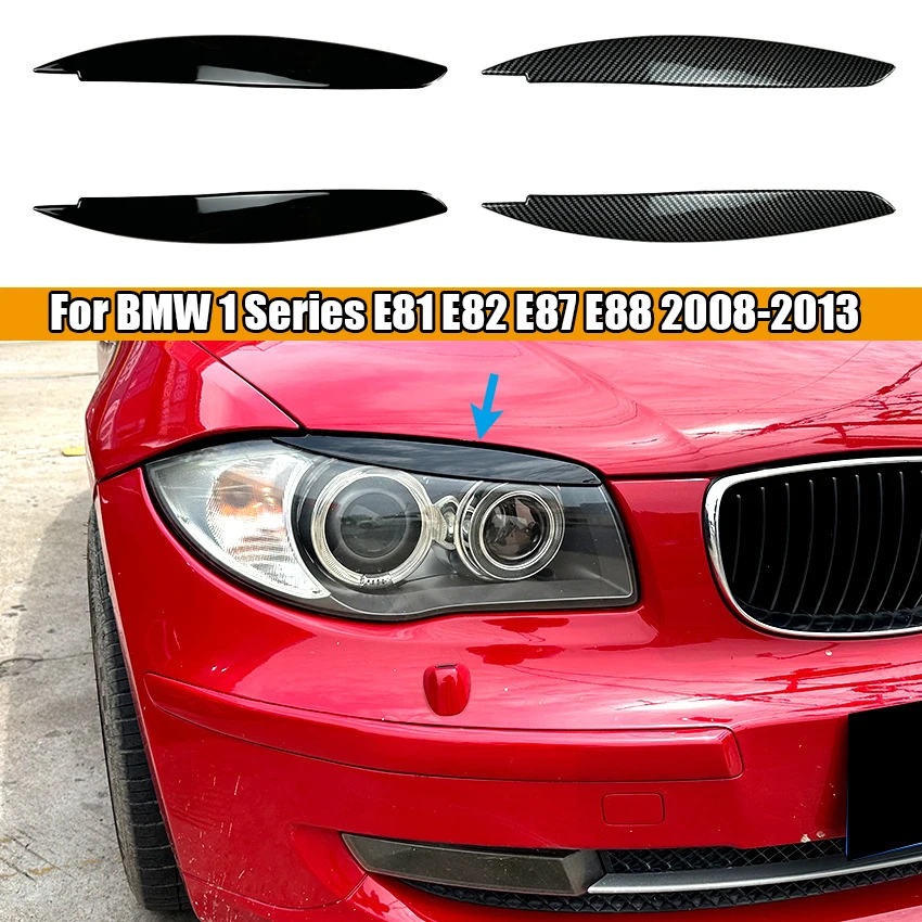 За BMW Серия 1 E81 E82 E87 E88 Лампа Пред Фаровете на Колата Тампон За Вежди Авто Клепачите на Капака на Колата За оформяне на Екстериора 2008-2013